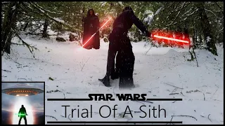 Star Wars Fan Film | Trial Of A Sith | Kylo Ren vs Darth Maul