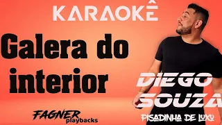 KARAOKÊ - GALERA DO INTERIOR - DIEGO SOUZA