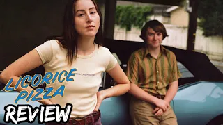 Licorice Pizza Movie Review