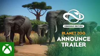 Planet Zoo: Console Edition - Announcement Trailer