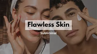 Flawless Skin Subliminal - clearest skin in the world + acne & dark spot removal ✧ subliminal