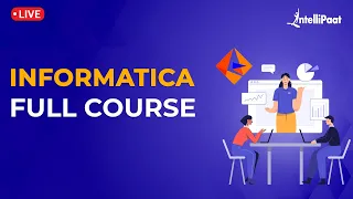 Informatica Full Course | Informatica Tutorial For Beginners | What Is Informatica | Intellipaat