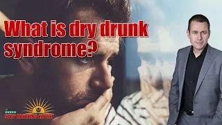 What Is Dry Drunk Syndrome And How Do You Deal With It?