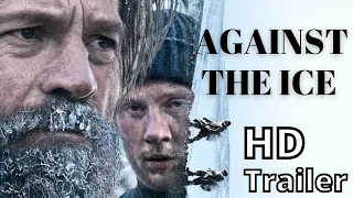 AGAINST THE ICE 2022 new trailer