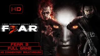 F.E.A.R. 3 | Full Game | Longplay Walkthrough No Commentary | [PC]