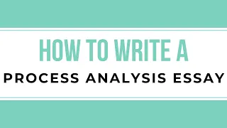 How to Write a Process Analysis Essay