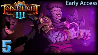 TORCHLIGHT 3 EARLY ACCESS Walkthrough Gameplay Part 5 - SISTER OF BRUTALITY (No Commentary)
