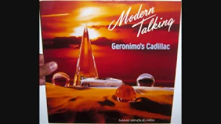 Modern Talking - Geronimo's cadillac (1986 Long vocal version)