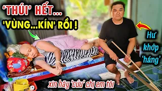 🔴 CHỊ UNG THƯ NẰM 1 CHỖ 'CẦU…CỨU' KHI EM TRAI MẮC BỆNH LẠ SẮP…HỎNG CHÂN. CẢNH BI ĐÁT XEM SẼ KHÓC!