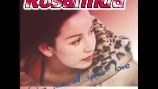 ROSALINDA - GIVE ME ALL YOUR LOVE (CLUB MIX)