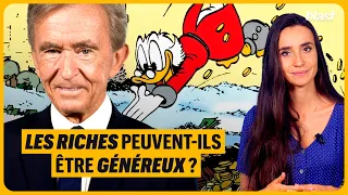 LES RICHES PEUVENT-ILS ÊTRE GÉNÉREUX ?