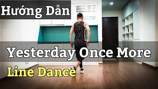 Hướng Dẫn Yesterday Once More - Line Dance / bản dễ (BÀI KHỚP NHẠC BẤM▶️)