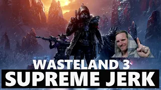 Wasteland 3 with OUTWARD NPCs // Supreme Jerk // Permadeath // Part 1