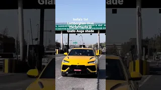 India's 1st Lamborghini Urus Performante in Giallo Auge shade #live #tollgate #highway #lamborghini