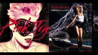 P!nk vs. Rihanna - Try An Umbrella