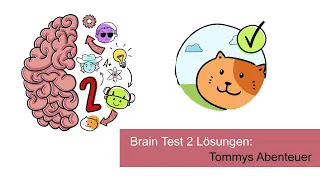 Brain Test 2 Lösungen: Tommys Abenteuer (Android / iPhone)