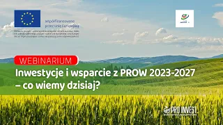Inwestycje i wsparcie z PROW 2023-2027. Co wiemy dzisiaj?