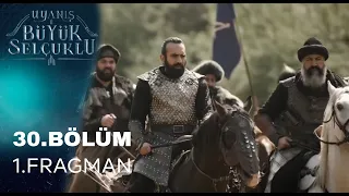 Uyanış: Büyük Selçuklu 30 Bolüm 1.Fragman