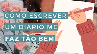 Como escrever um diário me faz tão bem - momento de autocuidado real.