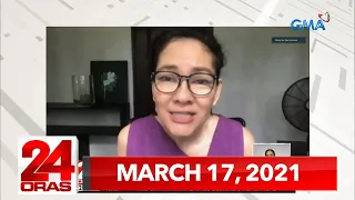 24 Oras Express: March 17, 2021 [HD]