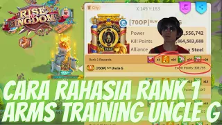 RAHASIA SULTAN UncleG RANK 1 ARMS TRAINING dgn Alexander Martel KD 2170 | Rise Of Kingdoms Indonesia
