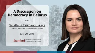 A Discussion on Democracy in Belarus ft. Sviatlana Tsikhanouskaya