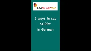 3 Ways to say „Sorry" in German | Learn German #Shorts