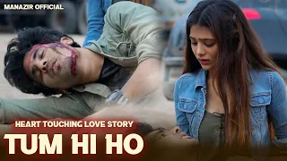 Tum Hi Ho | Meri Aashiqui | Heart Touching Story | Arijit Singh | Manazir Official