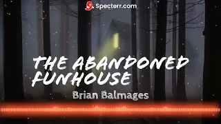 The Abandoned Funhouse- Brian Balmages Visualizer Video (Rehearsal Track)