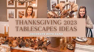 🍂NEW 🍂 THANKSGIVING 2023 TABLESCAPE IDEAS | 2 SIMPLE THANKSGIVING TABLE IDEAS