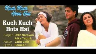 Kuch Kuch Hota Hai | Kuch Kuch Hota Hai(Movie) | Alka Yagnik & Udit Narayan | Cover By Smile