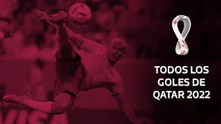 Todos los goles del mundial de Qatar 2022