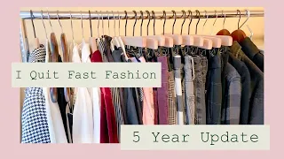 I Quit Fast Fashion 🌿 5 Year Update