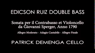 Edicson Ruiz - Patrick Demenga - Sperger, Sonata for Double Bass and Cello