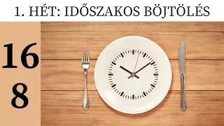 Időszakos böjtölés - Fogyókúra inzulincsökkentéssel: 1. hét