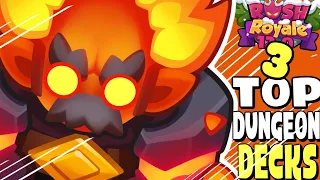 *NEW* TOP 3 DECKS TO BEAT DUNGEONS! IN RUSH ROYALE