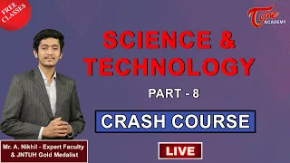 LIVE - Science & Technology - Part 8 | TOne Academy | Crash Course | Nikhil