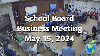 School Board Business Meeting: 5-15-24