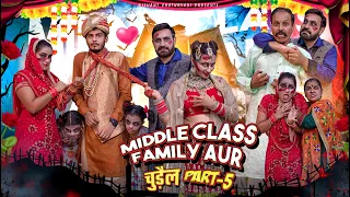 MIDDLE CLASS FAMILY AUR चुड़ैल || EPISODE - 5 || NISHANT CHATURVEDI