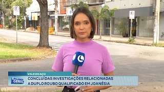 Vale do Aço: Concluídas Investigações Relacionadas a Duplo Roubo qualificado em Joanésia.