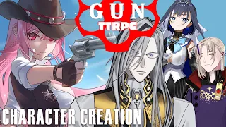 【TTRPG: GUN】Cowboy Character Creation Episode