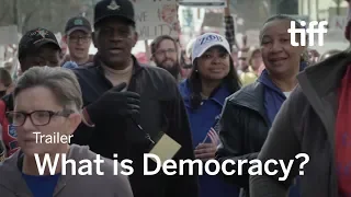 WHAT IS DEMOCRACY? Trailer | TIFF 2018