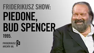 FRIDERIKUSZ SHOW: BUD SPENCER, AZAZ PIEDONE, 1995. /// Friderikusz Archív 88.