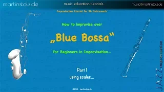 "Blue Bossa" - how to improvise with scales - music theory and play-along for Bb instruments