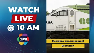 Metrolinx to make an announcement at 10 a.m. in Brampton