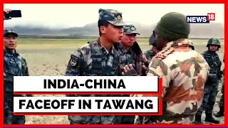 India-China Face-Off At Tawang, Chinese Side Had More Injuries | India China Clash At LAC | News18