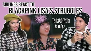 Siblings react to Blackpink Lisa struggling with korean language | REACTION