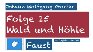 Faust, Wald und Höhle, Goethe