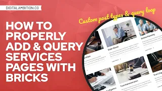 How to Properly Add & Query Service Pages With Bricks (CPT + Query  Loop)