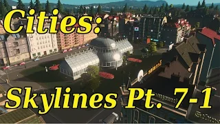 Cities: Skylines | Communityville Pt. 7-1